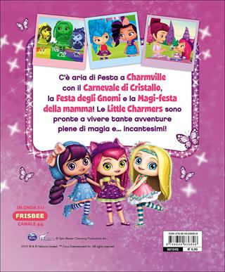 Feste e incantesimi. Little Charmers. Ediz. illustrata  - Libro Giunti Junior 2016 | Libraccio.it