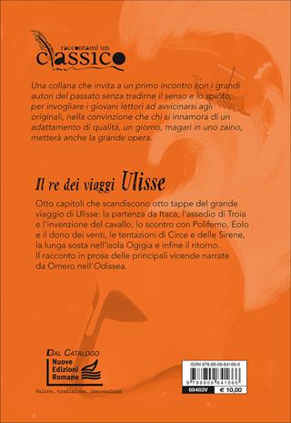 Il re dei viaggi Ulisse - Roberto Piumini - Libro Giunti Editore 2017, Raccontami un classico | Libraccio.it