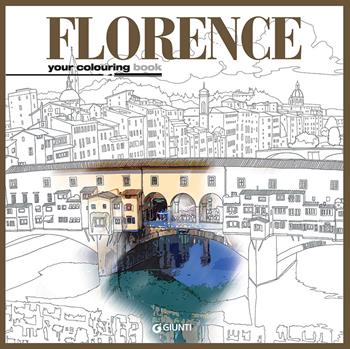 Florence. Your colouring book  - Libro Giunti Editore 2017, My personal colouring book | Libraccio.it