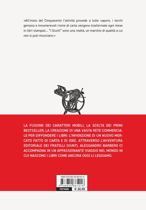 Inventare i libri. L'avventura di Filippo e Lucantonio Giunti, pionieri  dell'editoria moderna - Alessandro Barbero - Libro Giunti Editore 2022, I  fondamenti