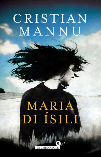 Maria di Ísili - Cristian Mannu - Libro Giunti Editore 2018, Le chiocciole | Libraccio.it