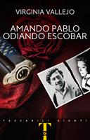   Amando Pablo odiando Escobar