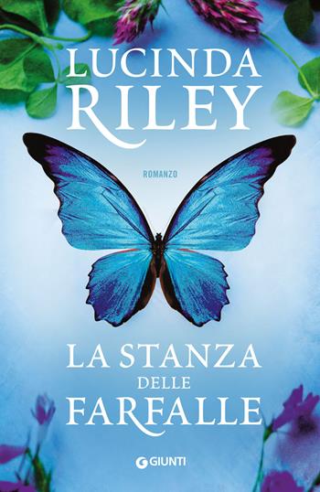 La stanza delle farfalle - Lucinda Riley - Libro Giunti Editore 2019, A | Libraccio.it