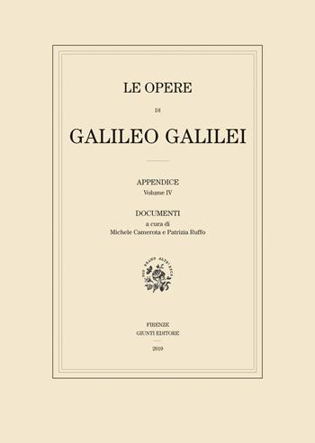 Le opere di Galileo Galilei. Appendice. Vol. 4: Testi. - Galileo Galilei - Libro Giunti Editore 2019, Edizione nazionale di Galileo Galilei | Libraccio.it