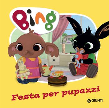 Festa per pupazzi. Bing. Ediz. a colori - Silvia D'Achille - Libro Giunti Editore 2019 | Libraccio.it