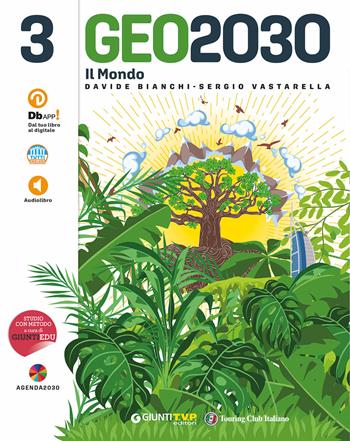 Geo2030. Con e-book. Con espansione online. Vol. 3 - Davide Bianchi, Sergio Vastarella - Libro Giunti T.V.P. 2020 | Libraccio.it