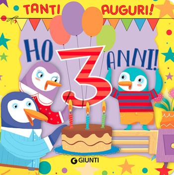 Ho 3 anni! Ediz. a colori - Silvia D'Achille - Libro Giunti Editore 2022, Libri per ricordare | Libraccio.it