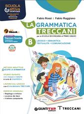 La grammatica Treccani . Con e-book. Con espansione online. Vol. B: Comunicazione