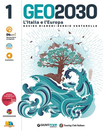 Geo2030. Green. Con Regioni d'Italia. Con e-book. Con espansione online. Vol. 1 - Davide Bianchi, Sergio Vastarella - Libro Giunti T.V.P. 2023 | Libraccio.it