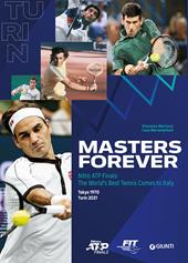 Masters Forever. Nitto ATP Finals, the World's Best Tennis Comes to Italy