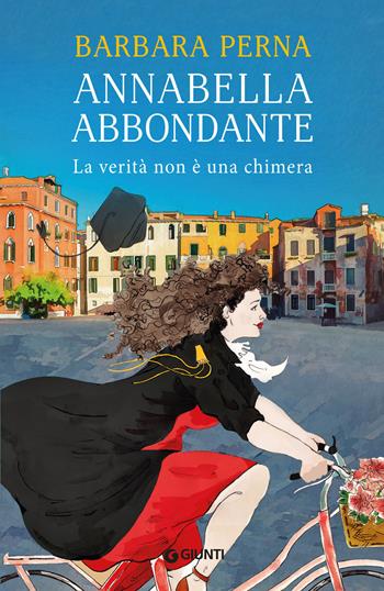 La verità non è una chimera. Annabella Abbondante - Barbara Perna - Libro Giunti Editore 2021, A | Libraccio.it