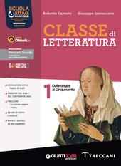 Classe di letteratura. Con Scrittura, Divina Commedia. Con e-book. Con espansione online. Vol. 1