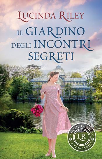 Il giardino degli incontri segreti - Lucinda Riley - Libro Giunti Editore 2022, I tascabili di Lucinda Riley | Libraccio.it