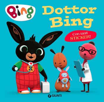 Dottor Bing. Con adesivi. Ediz. a colori  - Libro Giunti Editore 2022 | Libraccio.it