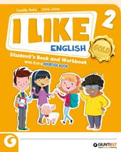 I like English. Gold. With Student's book, Active book, Exercise book. Con e-book. Con espansione online. Vol. 2