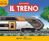 Il treno. Trenitalia. Un libro pop-up. Ediz. a colori