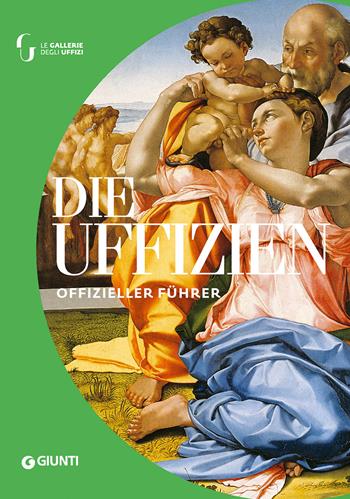 Die Uffizien. Der offizielle Führer - Gloria Fossi - Libro Giunti Editore 2023, Guide uff. musei fiorentini. Rapide | Libraccio.it