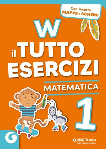 W il tutto esercizi. Matematica. Vol. 1  - Libro Giunti Scuola 2023 | Libraccio.it