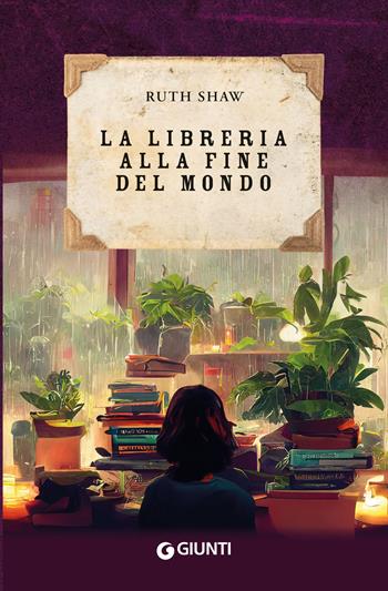 La libreria alla fine del mondo - Ruth Shaw - Libro Giunti Editore 2023, Varia | Libraccio.it