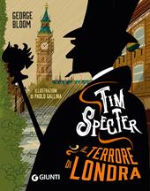Il terrore di Londra. Tim Specter. Vol. 3