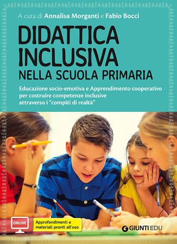 Didattica inclusiva nella scuola primaria. Con aggiornamento online  - Libro Giunti EDU 2017, Guide psicopedagogiche | Libraccio.it