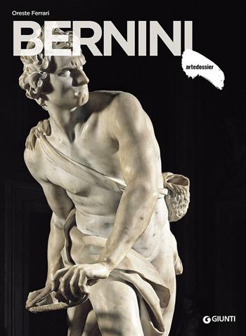 Bernini - Oreste Ferrari - Libro Giunti Editore 2017, Dossier d'art | Libraccio.it
