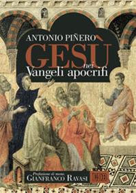 Gesù nei vangeli apocrifi - Antonio Piñero - Libro EDB 2016, Testi e commenti | Libraccio.it