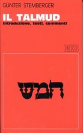 Il Talmud. Introduzione, testi, commenti