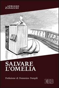 Salvare l'omelia - Adriano Zanacchi - Libro EDB 2014, Ricerche pastorali | Libraccio.it