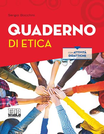 Incontro all'Altro.et. Quaderno di etica. Con espansione online - Sergio Bocchini - Libro EDB 2017, Testi scolastici | Libraccio.it