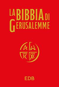 La Bibbia di Gerusalemme. Ediz. illustrata  - Libro EDB 2009, Bibbia e testi biblici | Libraccio.it