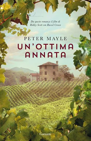Un' ottima annata - Peter Mayle - Libro Garzanti 2021, Elefanti bestseller | Libraccio.it