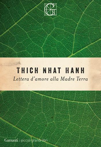 Lettera d'amore alla madre Terra - Thich Nhat Hanh - Libro Garzanti 2021, I piccoli grandi libri | Libraccio.it
