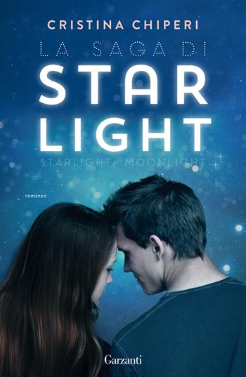 La saga di Starlight: Starlight-Moonlight - Cristina Chiperi - Libro Garzanti 2022, Elefanti bestseller | Libraccio.it