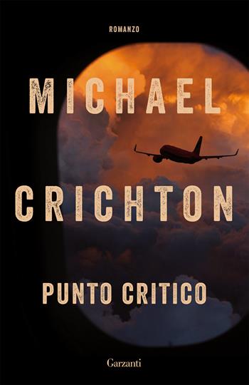Punto critico - Michael Crichton - Libro Garzanti 2018, Elefanti bestseller | Libraccio.it
