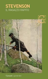 Il ragazzo rapito - Robert Louis Stevenson - Libro Garzanti 2003, I grandi libri | Libraccio.it