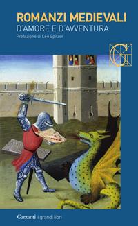 Romanzi medievali d'amore e d'avventura  - Libro Garzanti 2003, I grandi libri | Libraccio.it