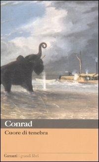 Cuore di Tenebra - Joseph Conrad - Libro Garzanti 2002, I grandi libri | Libraccio.it