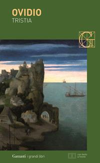 Tristia. Testo latino a fronte - P. Nasone Ovidio - Libro Garzanti 2005, I grandi libri | Libraccio.it