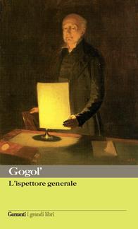 L'ispettore generale - Nikolaj Gogol' - Libro Garzanti 2003, I grandi libri | Libraccio.it