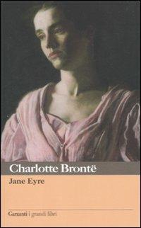 Jane Eyre - Charlotte Brontë - Libro Garzanti 2007, I grandi libri | Libraccio.it