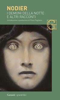 I demoni della notte e altri racconti - Charles Nodier - Libro Garzanti 2002, I grandi libri | Libraccio.it