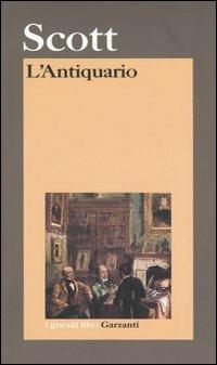 L' antiquario - Walter Scott - Libro Garzanti 2004, I grandi libri | Libraccio.it
