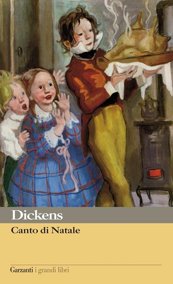 Canto di Natale - Charles Dickens - Libro Garzanti 2012, I grandi libri | Libraccio.it