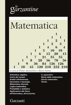 Enciclopedia della matematica  - Libro Garzanti 2013, Le Garzantine | Libraccio.it