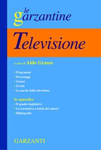 Enciclopedia della televisione. Ediz. illustrata  - Libro Garzanti 2008, Le Garzantine | Libraccio.it
