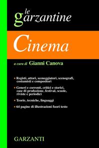 Enciclopedia del cinema  - Libro Garzanti 2009, Le Garzantine | Libraccio.it