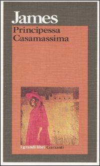 Principessa Casamassima - Henry James - Libro Garzanti 1995, I grandi libri | Libraccio.it