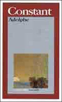 Adolphe - Benjamin Constant, TERESA CREMISI - Libro Garzanti 1995, I grandi libri | Libraccio.it