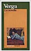 Le novelle. Vol. 1 - Giovanni Verga, MEROLA - Libro Garzanti 1995, I grandi libri | Libraccio.it